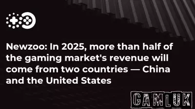 Forecast Predicts China and the U.S. Will Dominate Gaming Revenue by 2025